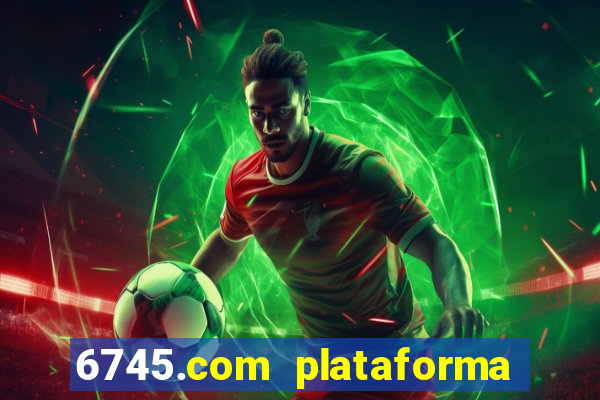 6745.com plataforma de jogos